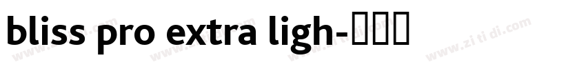 bliss pro extra ligh字体转换